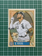 ★TOPPS MLB 2021 GYPSY QUEEN #289 YOAN MONCADA［CHICAGO WHITE SOX］ベースカード「BASE」★_画像1