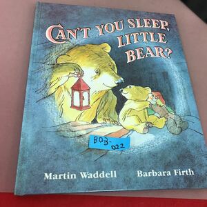 B03-022 CAN'T YOU SLEEP, LITTLE BEAR? Waddell・ Firth 外国語絵本