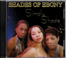 激レア SHADES OF EBONY - SIMPLY SHADE (2001) インディソウル 隠れ良盤 ~秘蔵グループ of WILLIE CLAYTON~ SOUTHERN R&B/SOUL_画像1