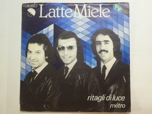 イタリア盤シングル Latte　Miele Ritagli Di Luce　1980年　Italian Progressive Rock　EMI 3C 006-18470