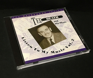 CD［テッド・ヒース Ted Heath And His Music／Listen To My Music Vol.2］England