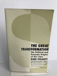 The Great Transformation: The Political and Economic Origins of Our Time Beacon Press Polanyi, Karl