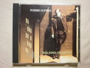 『Robbie Dupree/Walking On Water(1993)』(1993年発売,PSCW-5013,廃盤,国内盤,歌詞対訳付,SSW,AOR,Goodbye LA,Right Direction)