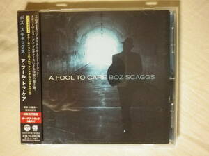 『Boz Scaggs/A Fool To Care+3(2015)』(2015年発売,COCB-54155,国内盤帯付,歌詞対訳付,Bonnie Raitt,Steve Jordan,Ray Parker Jr)
