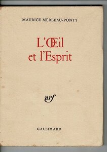 RXBLI23MI「L'oeil et l'esprit : Maurice Merleau-Ponty」1964 GALLIMARD edition フランス語 ペーパーバック 91p