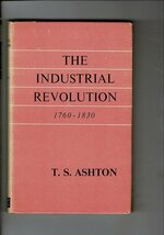 RA123MI「The Industrial Revolution, 1760-1830」Ashton, T. S. 1948/昭和35 OxFord/紀伊国屋書店 英語 書き込み多数 17cm 167p_画像1