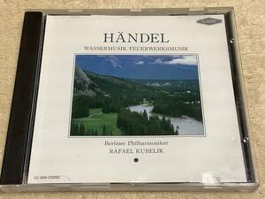 a ヘンデル：HANDEL WASSERMUSIK/FEUERWERKSMUSIK / ベルリン・フィル ラファエル・クーベリック/ CC-1049