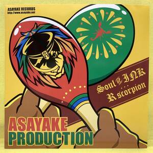 EP■ASAYAKE Production■Soul Of INK/R scorpion■2007■即決■レコード