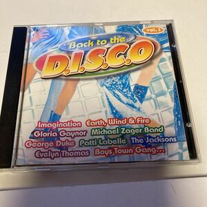 a Back To The Disco Vol 1 GLORIA GAYNOR EVELYN THOMAS N-TRANCE GEORGE DUKE MIKE ANTHONY BOYS TOWN GANG IMAGINATION HAROLD MELVIN 