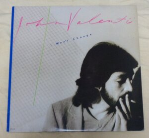 C2/L662/JOHN VALENTI/I WON'T CHANGE/RCA RPL-8102/日本盤LP/ジョンバレンティ/女はドラマチック/FREESOUL