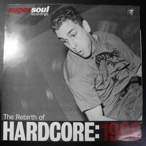 アナログ ●輸入盤～ Various The Rebirth Of Hardcore: 1999 レーベル:Supersoul Recordings GL042