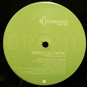 Native Element / Brazil Minus Six (Franois K & Rob Rives)