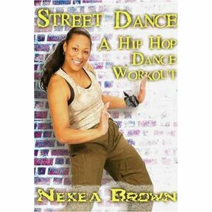 Hip Hop Dance Workout: Street Dance With Nekea DVD Import