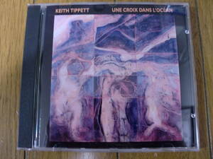 【CD】KEITH TIPPETT / UNE CROIX DANS L'OCEAN 1995 VICTO cd031 ピアノソロ