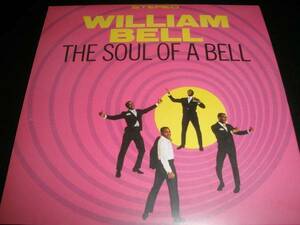 ウィリアム・ベル ソウル・オブ William Bell The Soul Of A Bell ドント ミス アトランティック サザン R＆B オリジナル 紙 美品