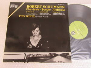 LP▲クラシック/TINY WIRTZ[ROBERT SCHUMANN]独ドイツ盤/Phantasie/Sonate/Arabeske/ロベルト・シューマン/ピアノ/KLAVIER/PIANO