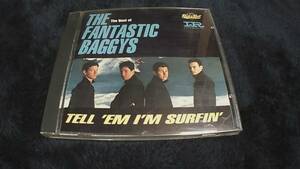 Best Of: Tell Em I'm Surfin The Best of the Fantastic Baggys 21曲　surf rock 　Beach　Boys power pop 