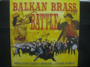 Boban & Marko Markovic Orchestra Versus Fanfare Ciocarlia / Balkan Brass Battle ◆LP7164NO OBRP◆LP