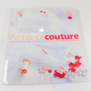 中古書籍★洋書 古書 Ambiance couture Katle Ebben 250×265mm