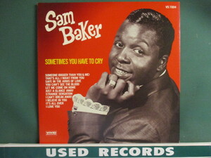 ★ Sam Baker ： Sometimes You Have To Cry LP ☆ (( 60's Deep Soul サザンソウル / 落札5点で送料当方負担