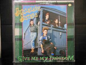 SHILLELAGH SISTERS / GIVE ME MY FREEDOM 12 