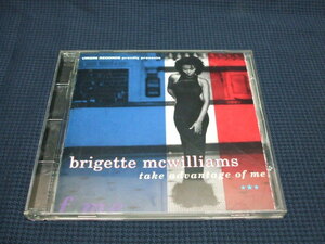 Brigette McWilliams - Take Advantage of Me (1994)