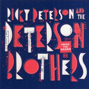 RICKY PETERSON & THE PETERSON BROTHERS ／ UNDER THE RADAR（新品同様）