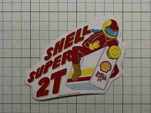 外国 古いステッカー：SHELL SUPER 2T シェル 石油 オイル ビンテージ 海外 +Ed