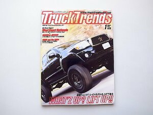 Truck Trends (トラックトレンズ) 2010年 01月号【vol.36】●リフトアップ　レイトモデルを上げて乗る