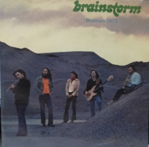 【希少/輸入盤】ブレインストーム / ブレーメン 1973 / Brainstorm / Bremen 1973 / 4016342000741 / CD074