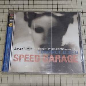 loud TRUTH PRODUCTIONS presents COMPACT DISCO ~SPEED GARAGE 