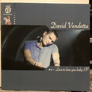 David Vendetta / Love To Love You Baby EP