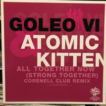 Goleo VI & Atomic Kitten / All Together Now (Strong Together)_画像1