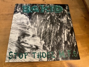 2LP★B.C.Kid / Stop Those M.F.s / ガバ / ハードコア・テクノ！！