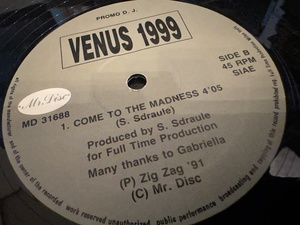 12”★Venus 1999 / The Music Just Turns Me On / Come To The Madness / ハードコア・テクノ・クラシック！