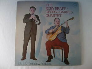 The Ruby Braff ルビー・ブラフ - George Barnes ジョージ・バーンズ Quartet / Live At The New School - Wayne Wright - Mike Moore 