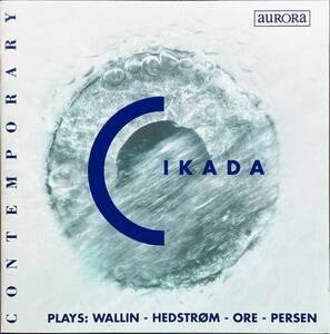 (C26H)☆北欧現代楽レア盤/チカーダ・アンサンブル/CIKADA/Plays:Wallin-Hedstrom-Ore-Person☆