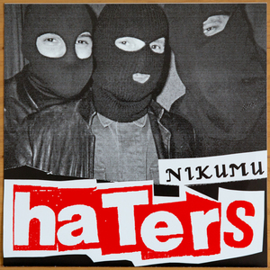 The Haters - Nikumu◆ノイズ GX Jupitter-Larsen