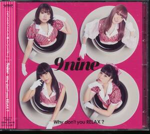 ナイン9nine/Why don’t you RELAX? ★佐武宇綺/西脇彩華/吉井香奈恵/村田寛奈