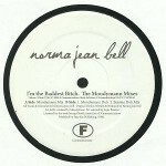 NORMA JEAN BELL / I'M THE BADDEST BITCH (THE MOODYMANN MIXES) (12)