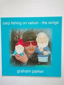 GRAHAM PARKER / CARP FISHING ON VALIUM THE - SONGS