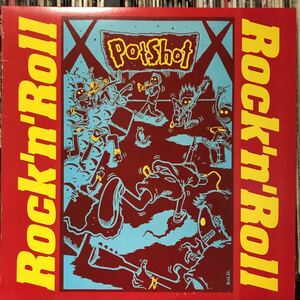 Pot Shot / Rock 'n' Roll 日本盤LP