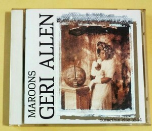 GERI ALLEN 『MAROONS』