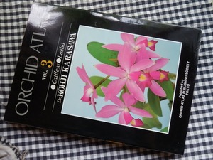 ◆【世界の野生蘭 ORCHID ATLAS VOL.3 カトレア／レリア類】 『世界の野生蘭』刊行会 八坂書房