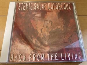 STEVIE SALAS COLORCODE / Back From The Living 国内盤 ステッカー付き