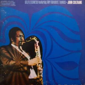 米IMPULSE盤LP 赤黒ラベル John Coltrane /Selflessness featuring My Favorite Things 1968年作の71年プレス ABC AS-9161 Pharoah Sanders