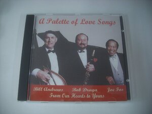 ■ CD 　BOB DRAGA - JOE FOS - BILL ANDREWS / A PALETTE OF LOVE SONGS US盤 IVORY MUSIC PRODUCTIONS DRAG03IMP ◇r50623