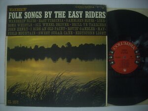 ■ LP 　THE EASY RIDERS / WANDERIN' FOLK SONGS BY THE EASY RIDERS ザ・イージーライダーズ US盤 COLUMBIA CL 1272 ◇r50623