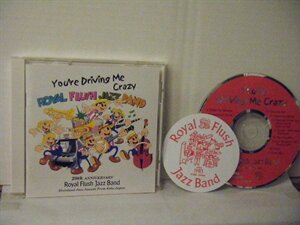 ▲CD ROYAL FLUSH JAZZ BAND ロイヤルフラッシュジャズバンド / YOU'RE DRIVING ME CRAZY 国内盤 RFJB-0003◇r50617