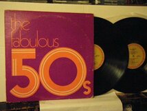 ▲2LP　V.A. / THE FABULOUS 50'S 輸入盤 COLUMBIA HOUSE P2S 5510 ◇r50622_画像1